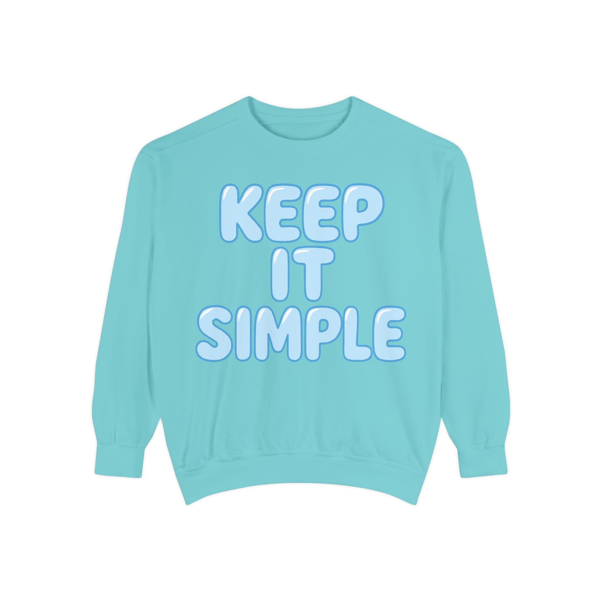 Garment-Dyed Sweatshirt, Keep It Simple Sweatshirt, Relaxed Fit Sweatshirt, Casual Apparel, Unisex Pullover