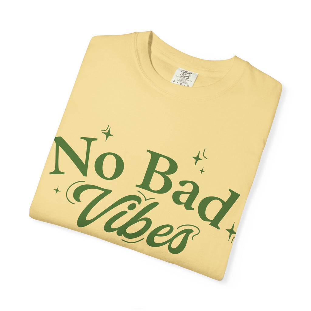 Garment-Dyed T-shirt with 'No Bad Vibes' | Positive Vibes Shirt, Unisex Casual Tee, Summer Wardrobe Essential, Gift for Friends, [...]