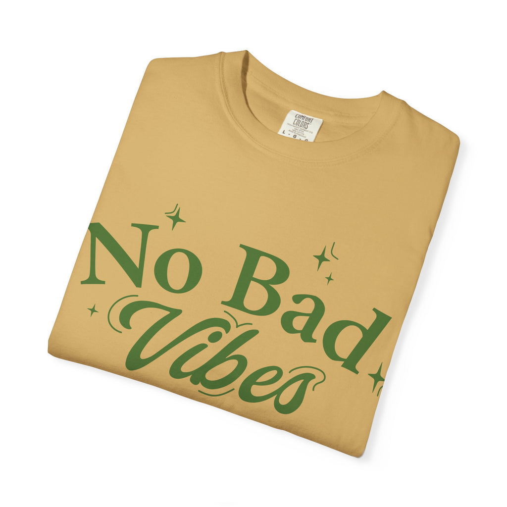 Garment-Dyed T-shirt with 'No Bad Vibes' | Positive Vibes Shirt, Unisex Casual Tee, Summer Wardrobe Essential, Gift for Friends, [...]