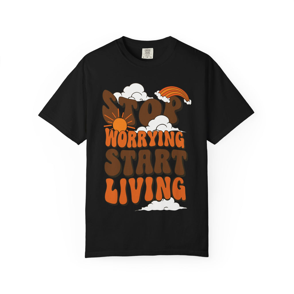 Cool Motivational Unisex T-Shirt, Stop Worrying Start Living Tee, Casual Wear, Gift for Friends, Positive Vibes Clothing